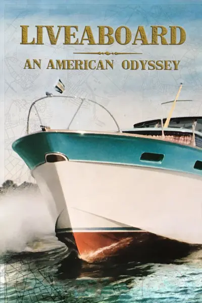 Liveaboard: an American Odyssey