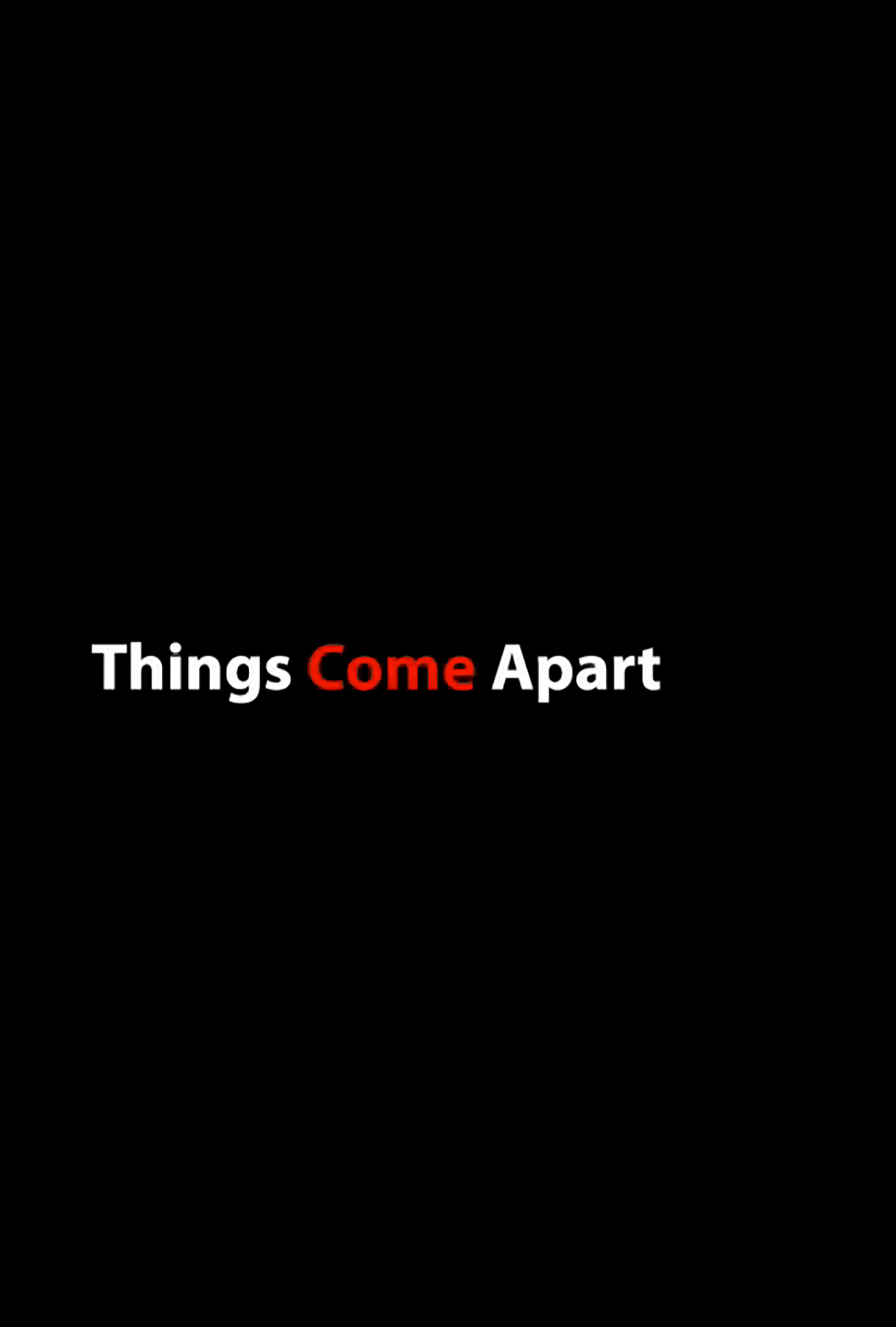 Things Come Apart
