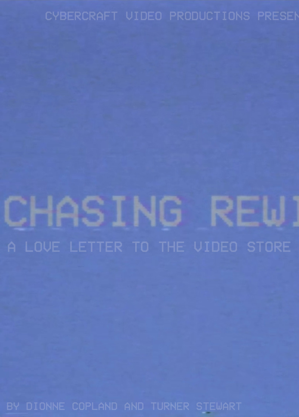 Chasing Rewind
