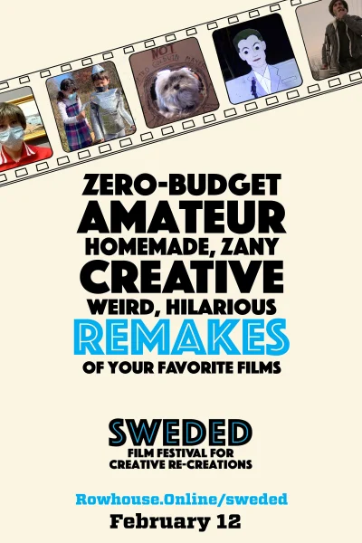The Sweded Film Festival for Creative Re-creations