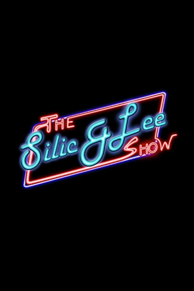The Silic & Lee Show