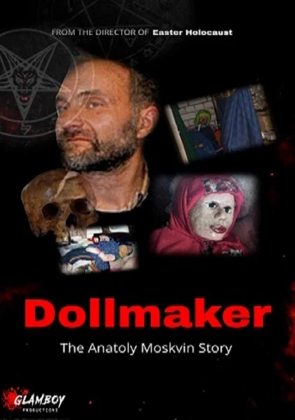 Dollmaker: The Anatoly Moskvin Story