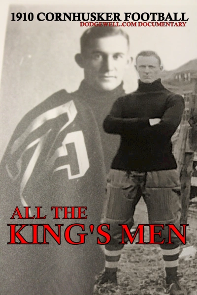 All the King's Men- 1910 Cornhusker Football