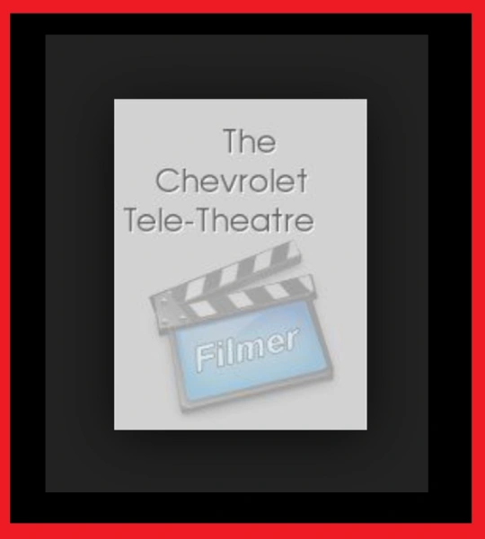 The Chevrolet Tele-Theatre