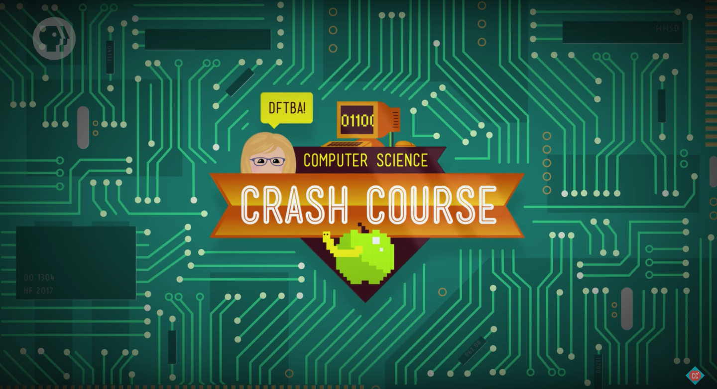 Crash Course: Computer Science