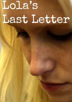 Lola's Last Letter