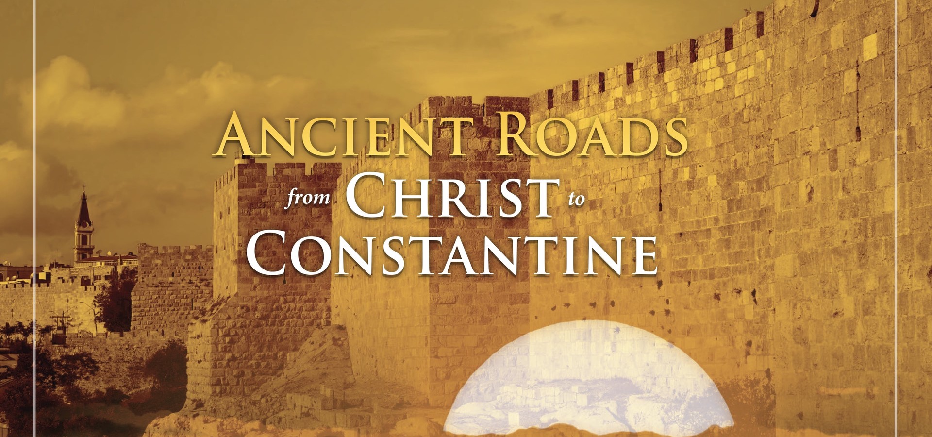 Ancient Roads from Christ to Constantine