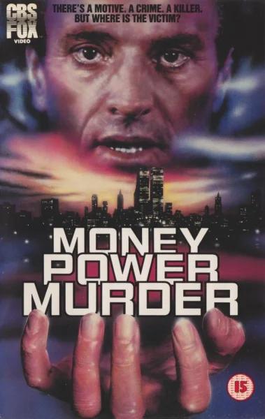 Money, Power, Murder.