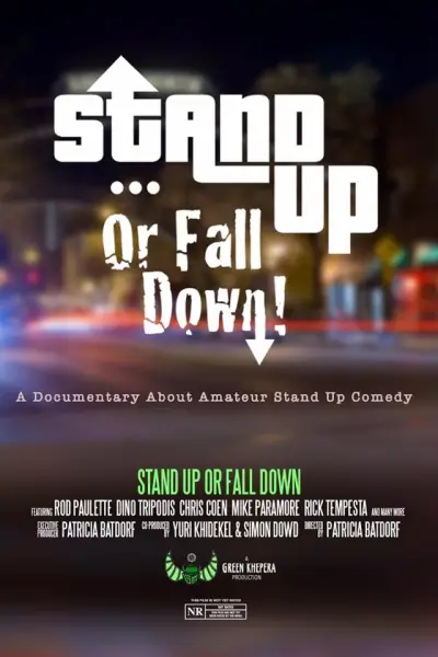 Stand Up or Fall Down