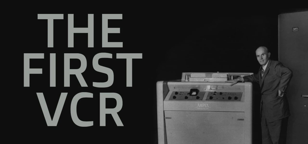The First VCR