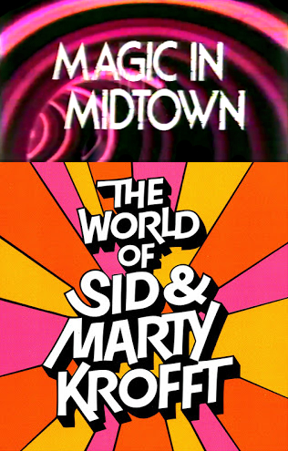 Magic in Midtown: The World of Sid & Marty Krofft