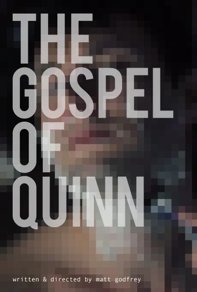 The Gospel of Quinn