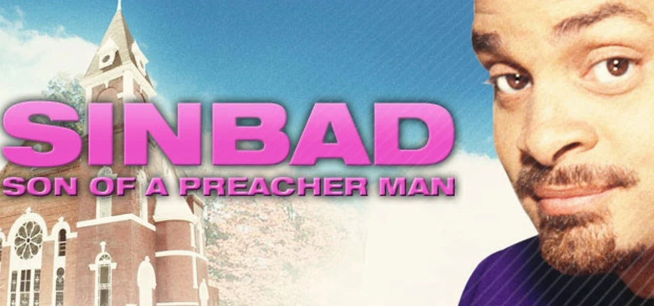 Sinbad: Son of a Preacher Man