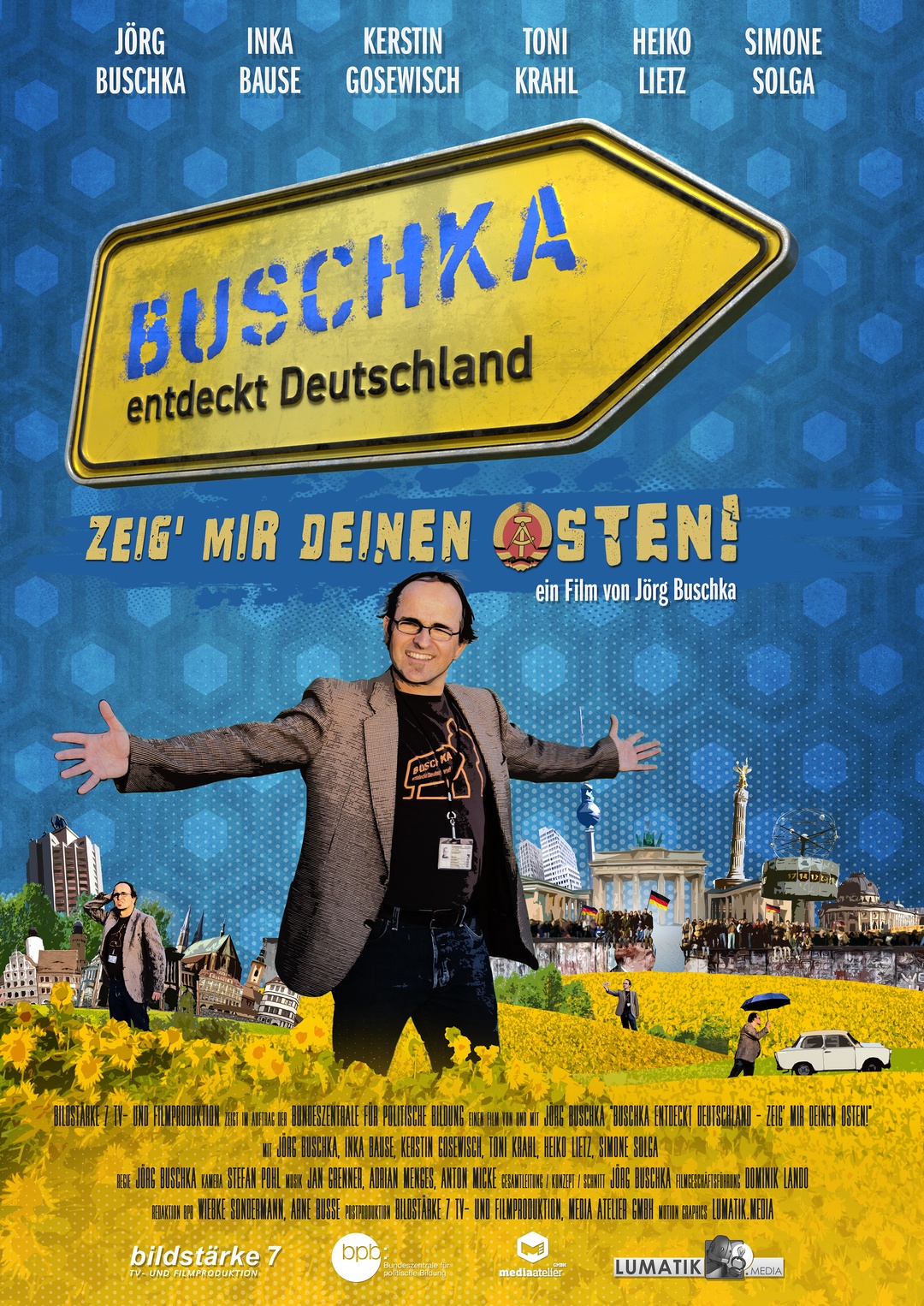 Buschka entdeckt Deutschland - Zeig' mir Deinen Osten!