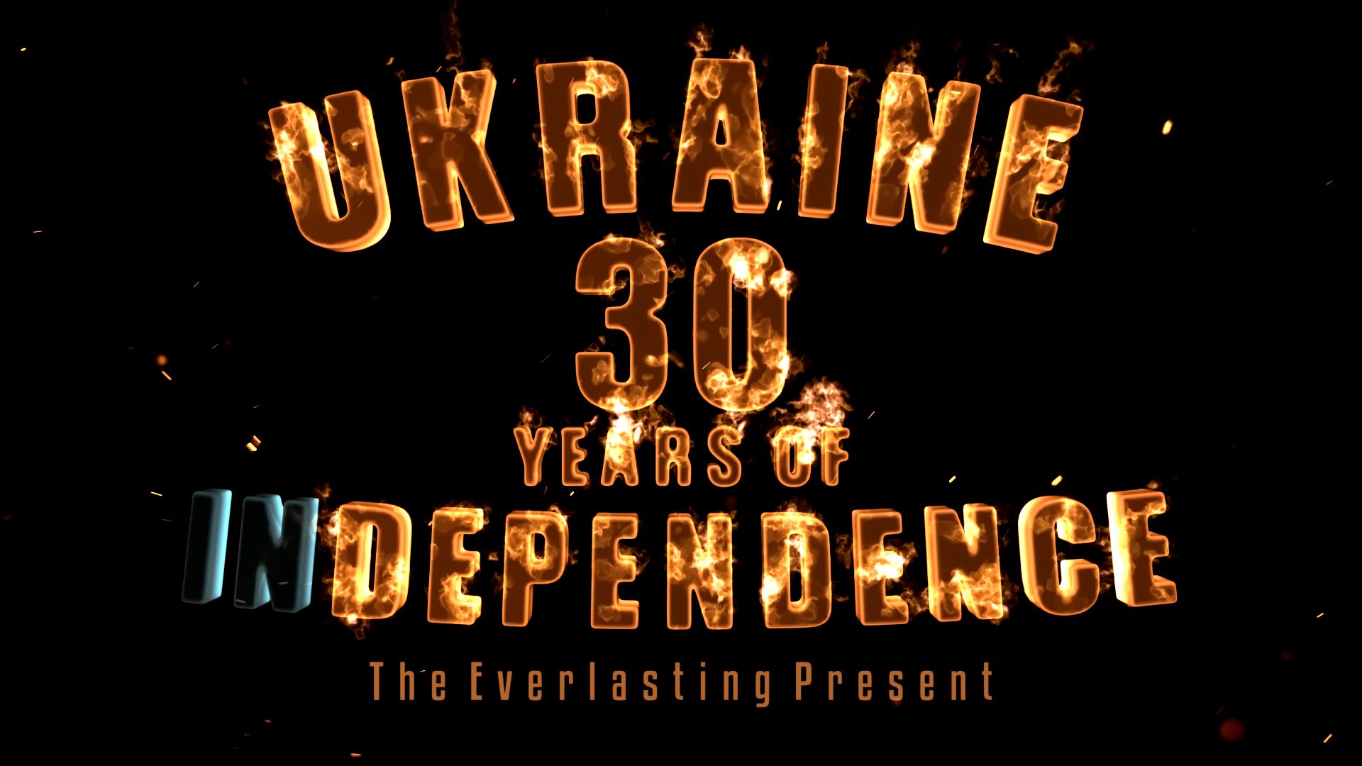 The Everlasting Present - Ukraine: 30 Years of InDependence