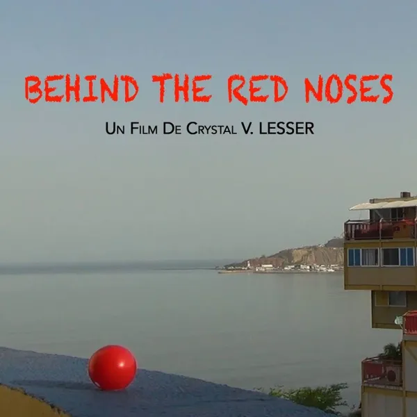 Behind the Red Noses