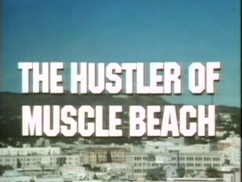 The Hustler of Muscle Beach