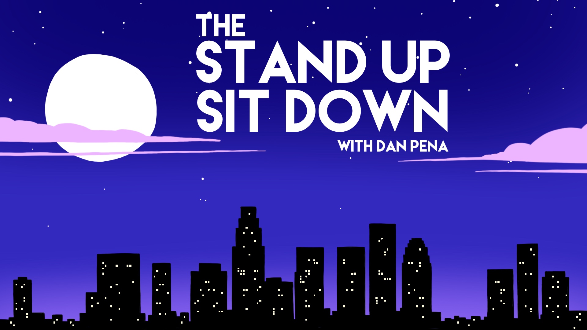 The Stand Up Sit Down with Dan Pena