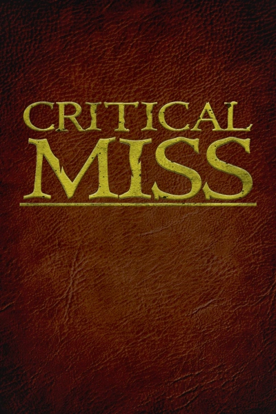Critical Miss