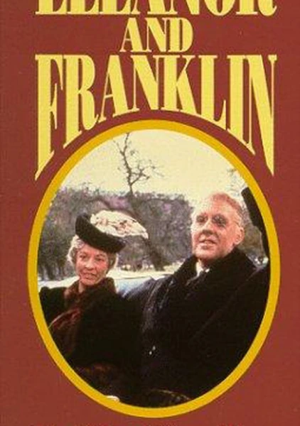 Eleanor and Franklin: The White House Years