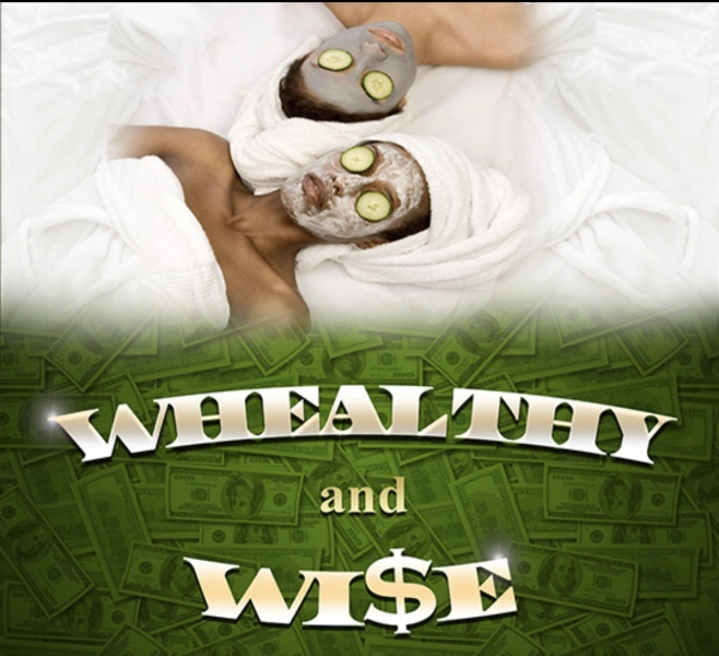 Whealthy and Wise