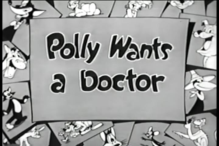 Polly Wants a Doctor
