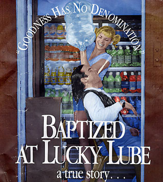 Baptized at Lucky Lube