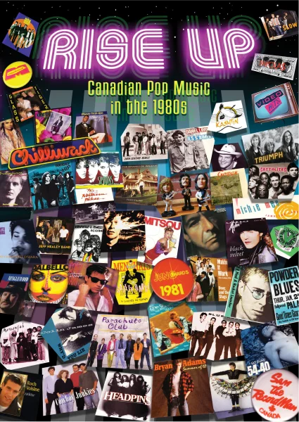 Rise Up: Canadian Pop Music in the 1980s