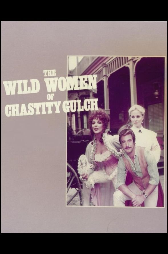 The Wild Women of Chastity Gulch