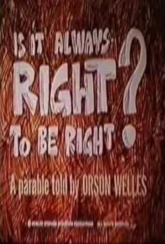 Is It Always Right to Be Right?