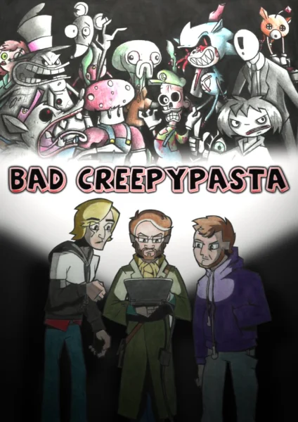 Bad Creepypasta