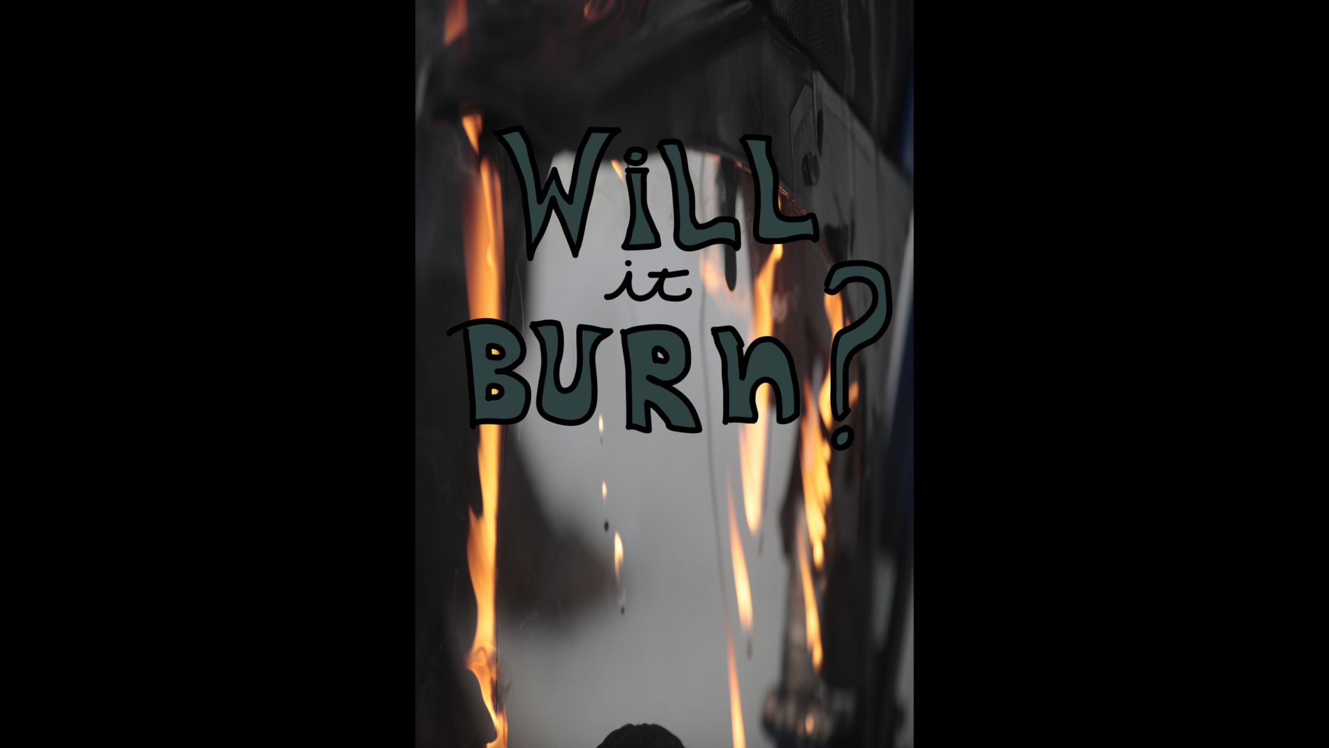 Will It Burn?