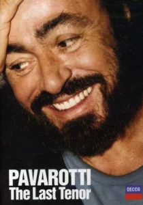Pavarotti: The Last Tenor