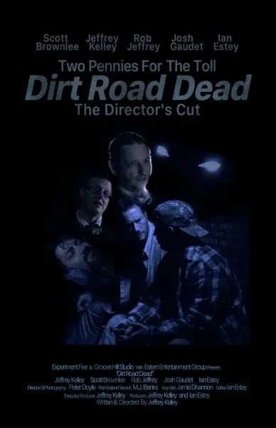 Dirt Road Dead (Director's Cut)