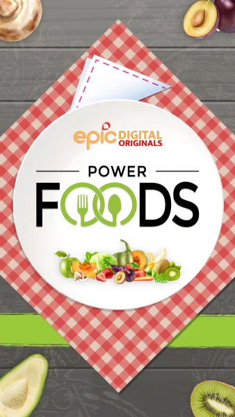 Power Foods - Epic Digital Originals