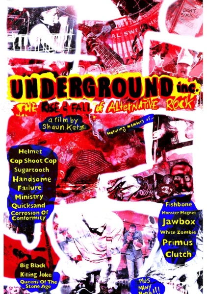 Underground Inc: The Rise & Fall of Alternative Rock