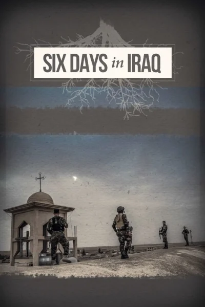 Six Days in Iraq