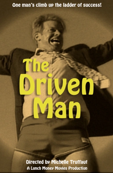 The Driven Man