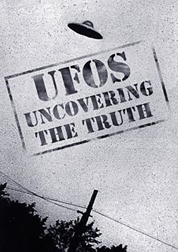 UFOs: Uncovering the Truth
