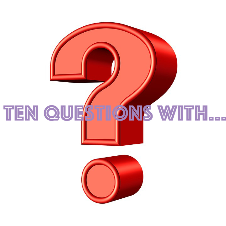 Ten Questions With