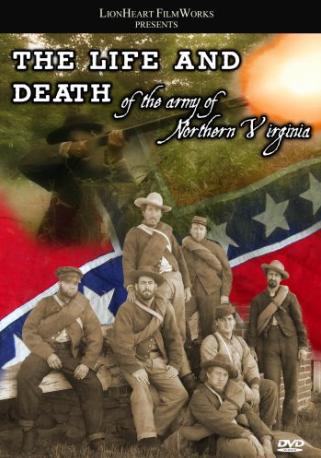 Life and Death of the Army of Northern Virginia