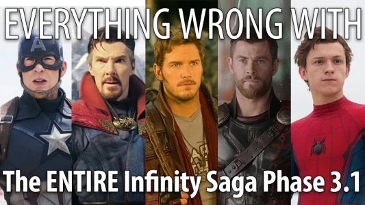 Everything Wrong With THE ENTIRE Infinity Saga Phase 3.1