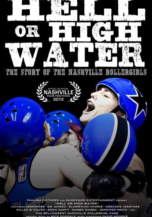Hell or High Water: The Story of the Nashville Rollergirls