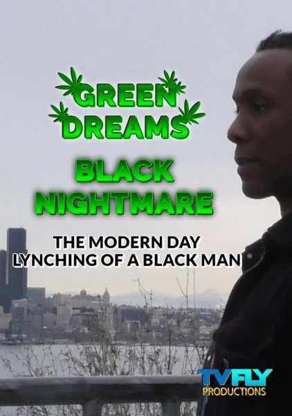 Green Dreams, Black Nightmare: The Modern Day Lynching of A Black Man