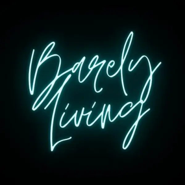 Barely Living