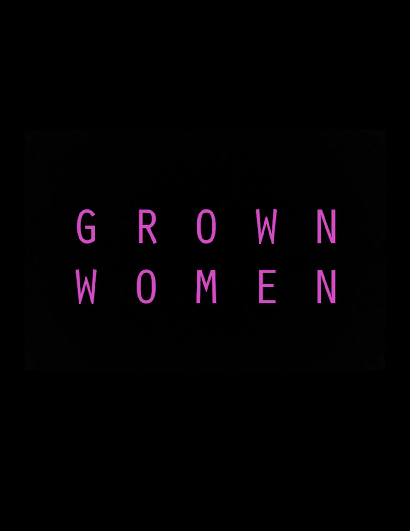 Grown Women