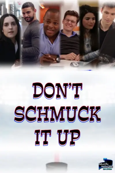 Don't Schmuck It Up
