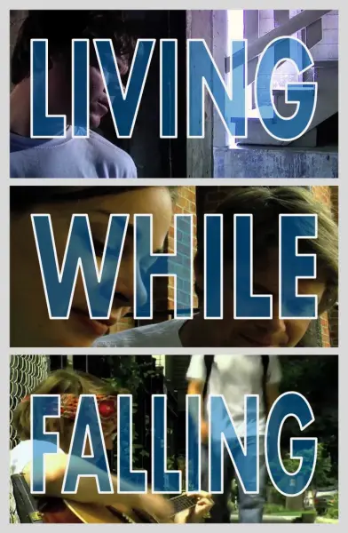 Living While Falling