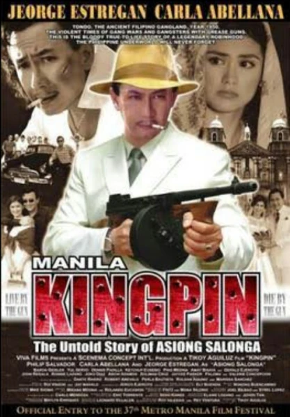 Manila Kingpin: The Asiong Salonga Story