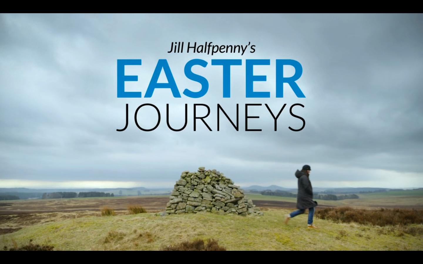 Jill Halfpenny's Easter Journeys